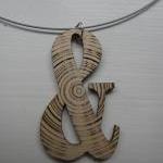 Ampersand - Laser Cut Wooden Necklace